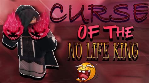 Curse if the no life king